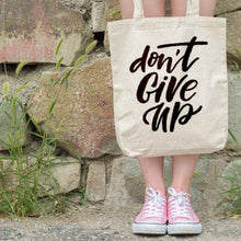 Load image into Gallery viewer, Don’t Give Up Cotton Canvas Tote Bag