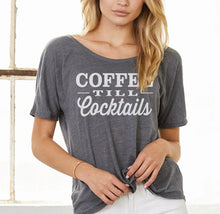 Load image into Gallery viewer, Coffee Till Cocktails Tee T-Shirt