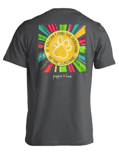 Puppie Love Be The Sunshine Adult Short Sleeve Tee