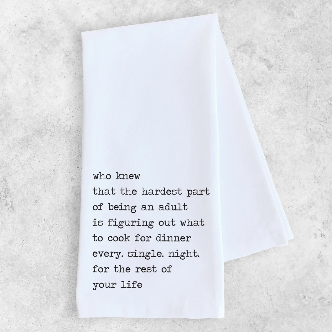 The Hardest Part Of Being An Adult - Tea Towel